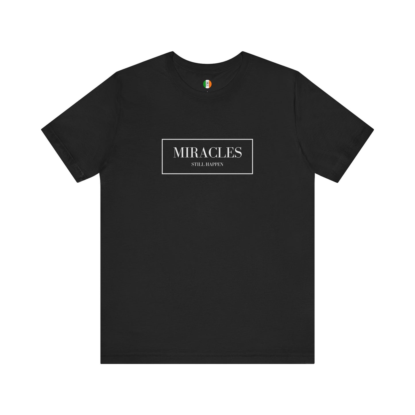 Miracles Still Happen Black Tee