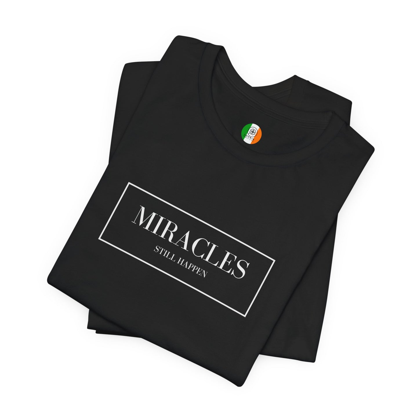 Miracles Still Happen Black Tee